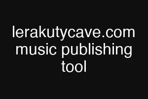 lerakutycave.com music publishing tool